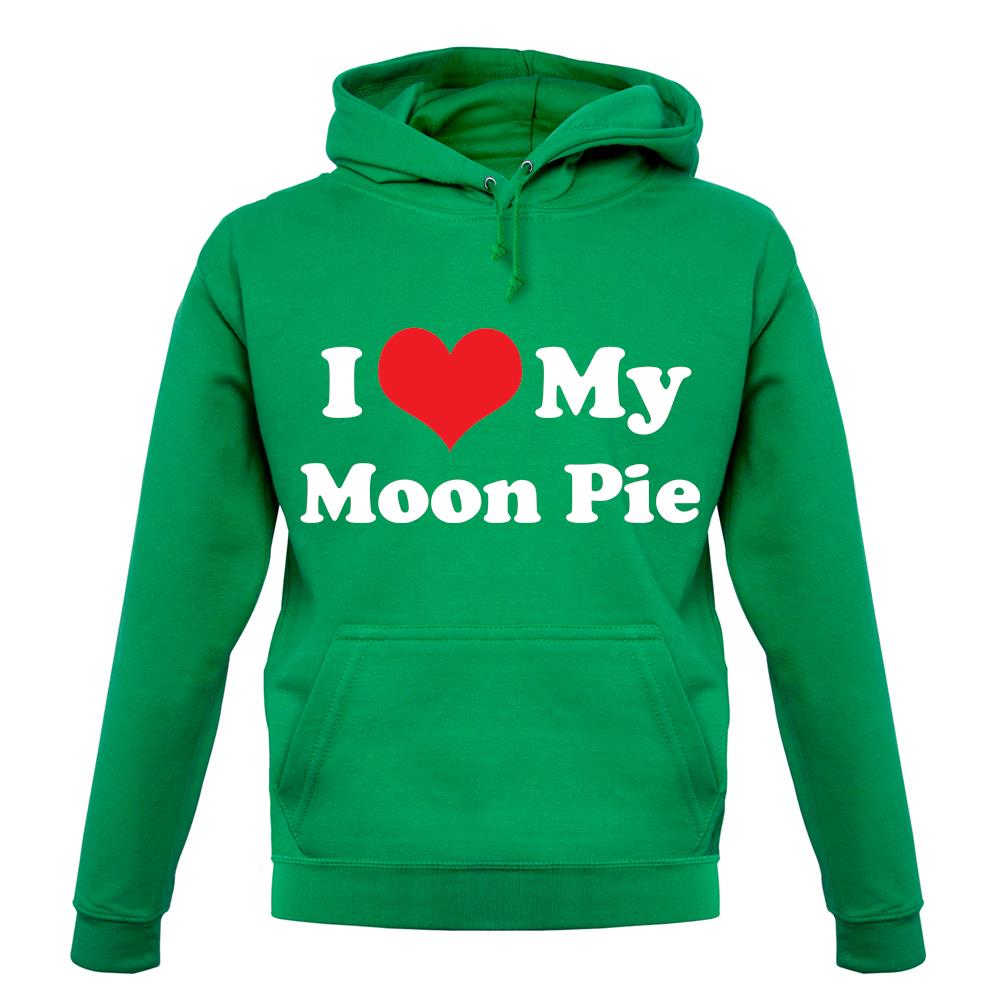I Love My Moonpie unisex hoodie I Love My Moonpie unisex hoodie