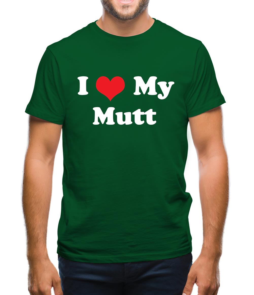I Love My Mutt Mens T-Shirt I Love My Mutt Mens T-Shirt