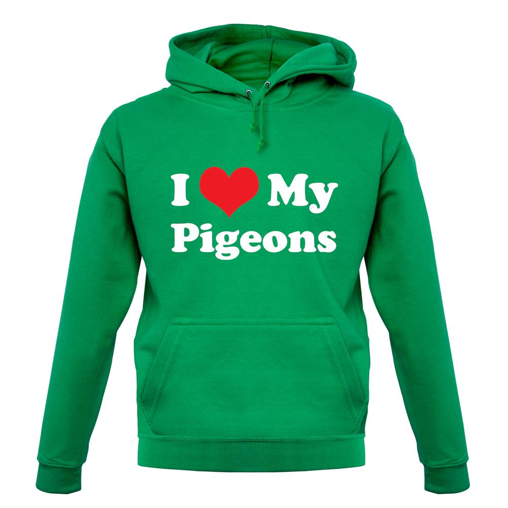 I Love My Pigeons unisex hoodie I Love My Pigeons unisex hoodie
