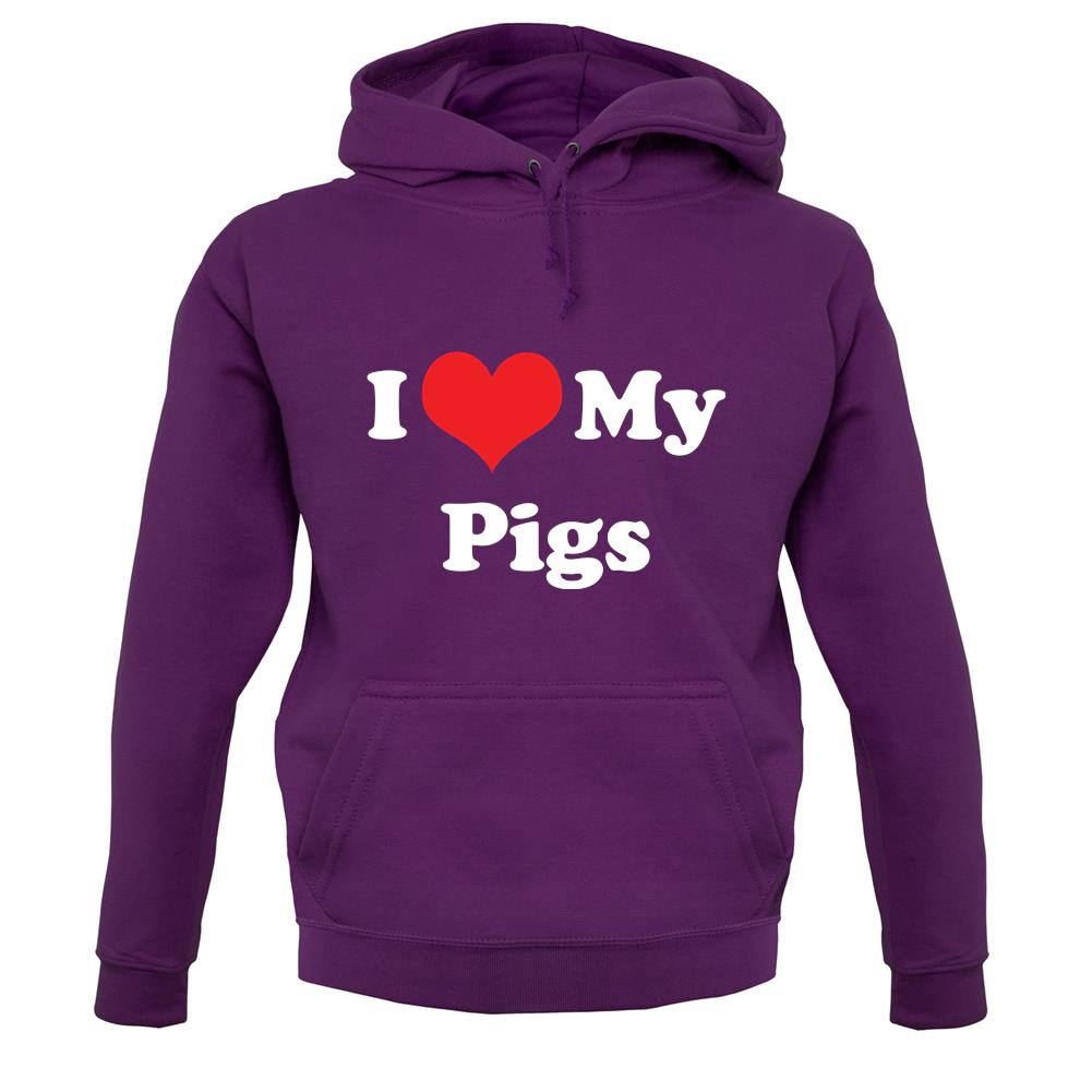 I Love My Pigs unisex hoodie I Love My Pigs unisex hoodie