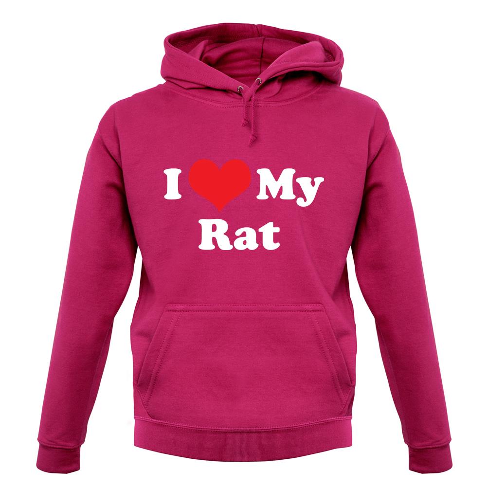 I Love My Rat unisex hoodie I Love My Rat unisex hoodie