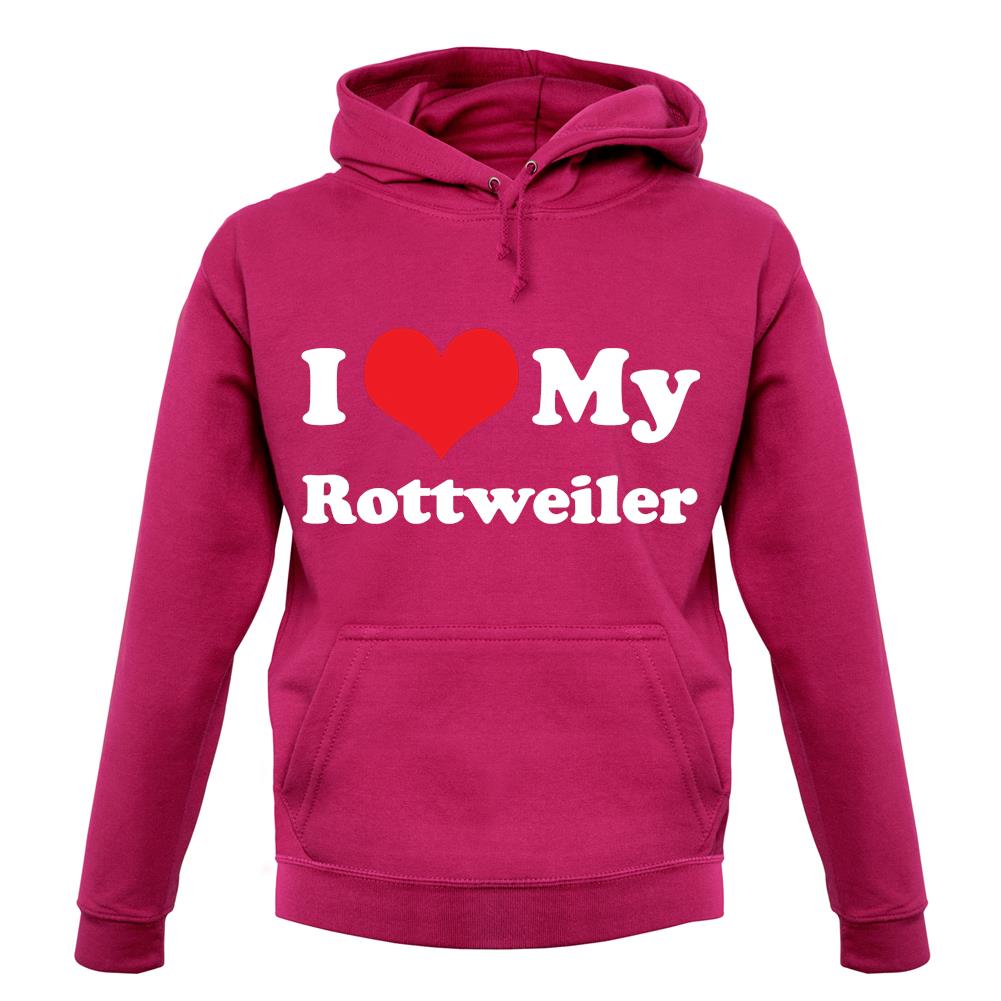 I Love My Rottweiler unisex hoodie I Love My Rottweiler unisex hoodie