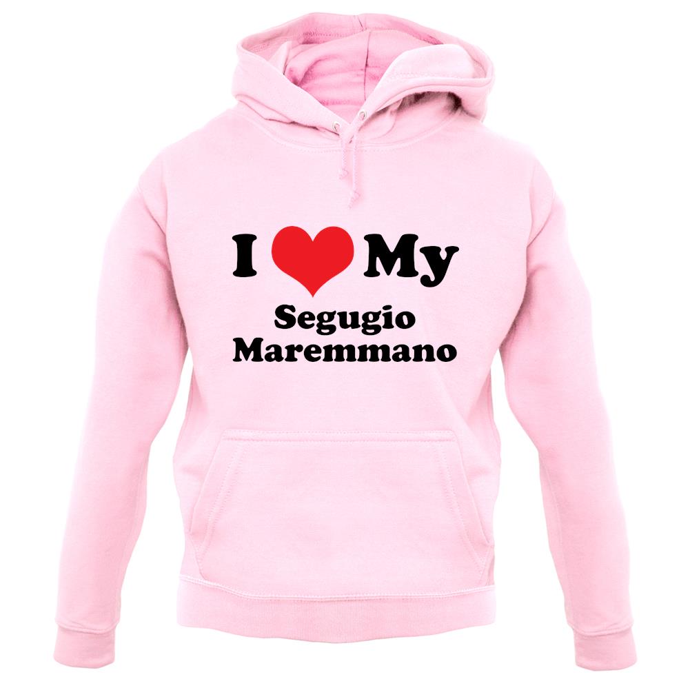 I Love My Segugio Maremmano unisex hoodie I Love My Segugio Maremmano unisex hoodie