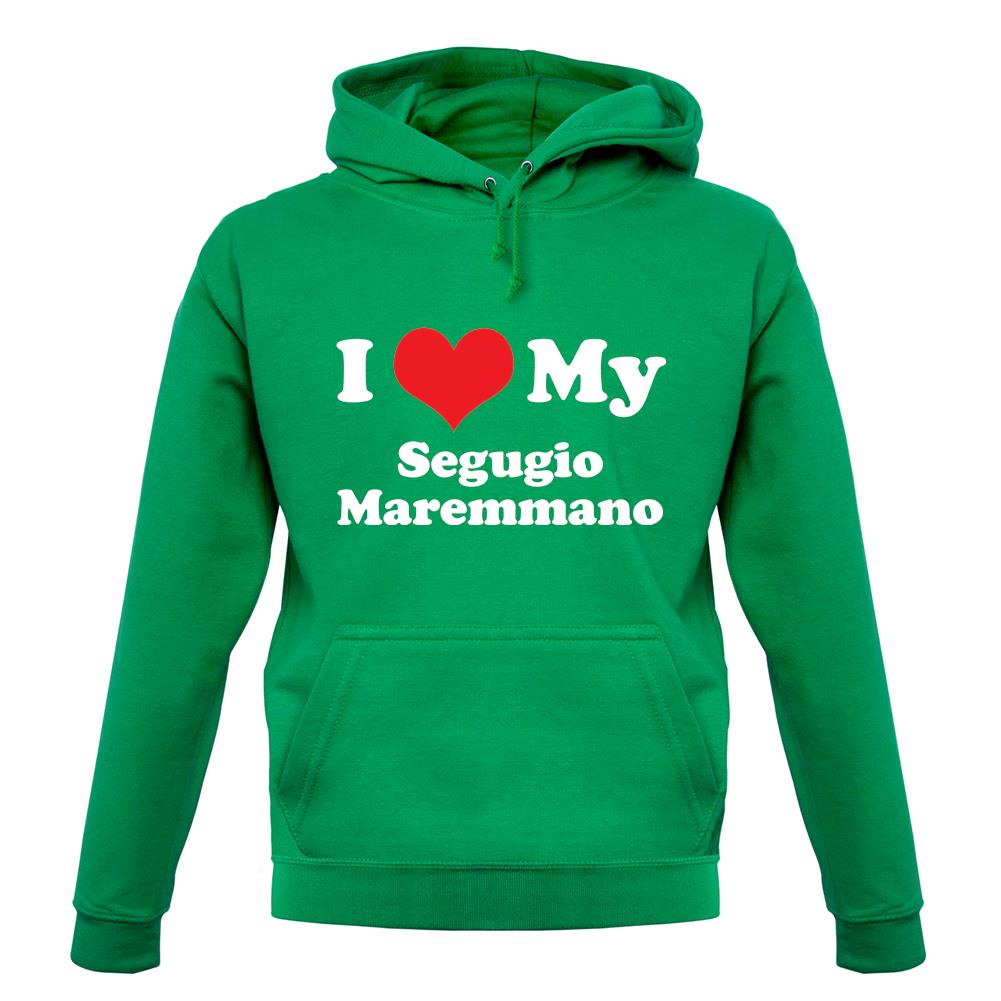 I Love My Segugio Maremmano unisex hoodie I Love My Segugio Maremmano unisex hoodie