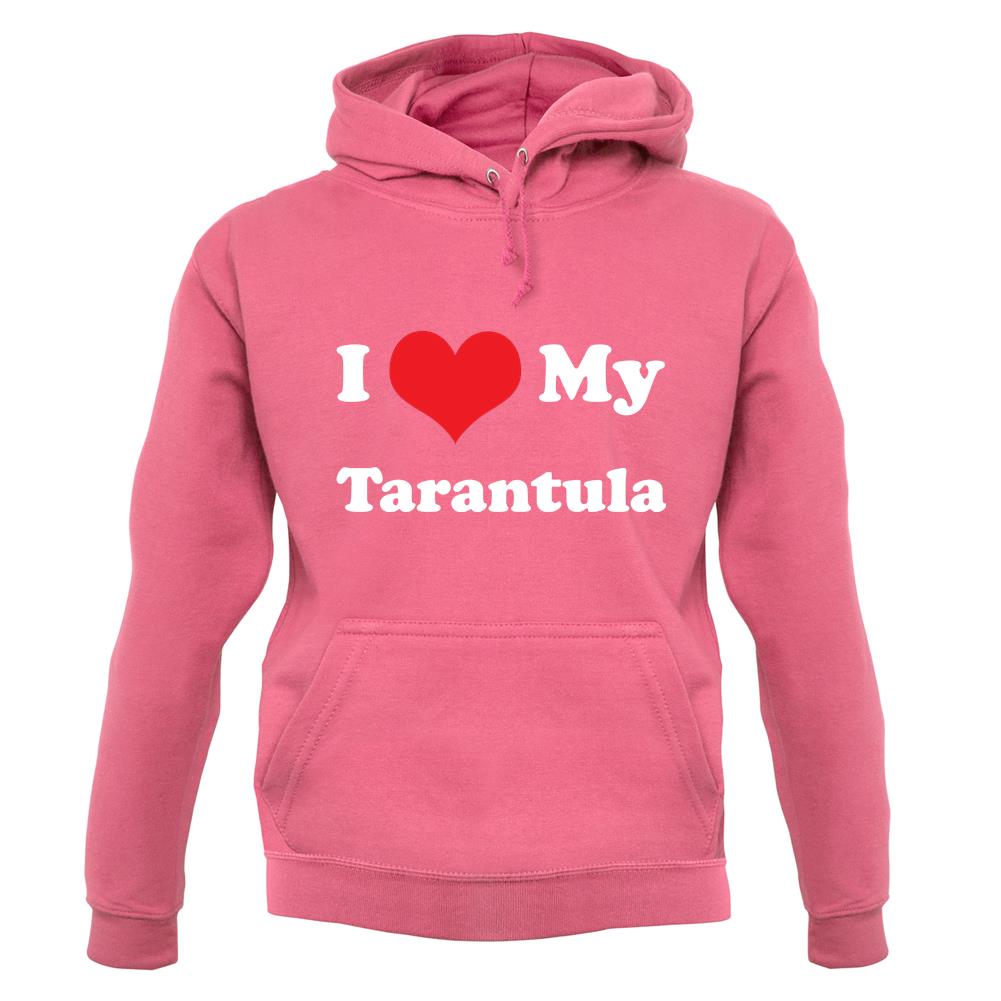 I Love My Tarantula unisex hoodie I Love My Tarantula unisex hoodie