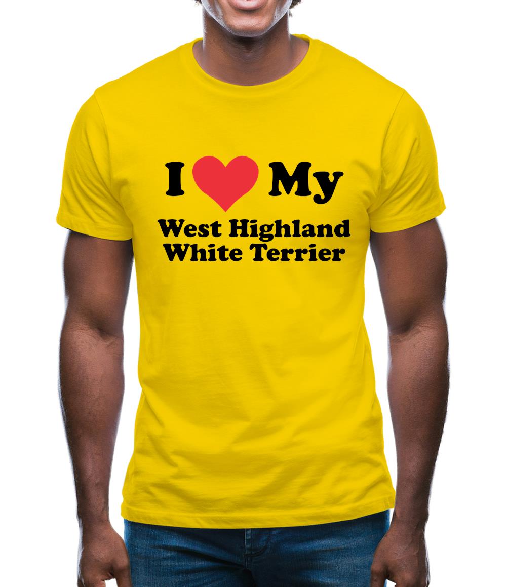 I Love My West Highland White Terrier Mens T-Shirt I Love My West Highland White Terrier Mens T-Shirt