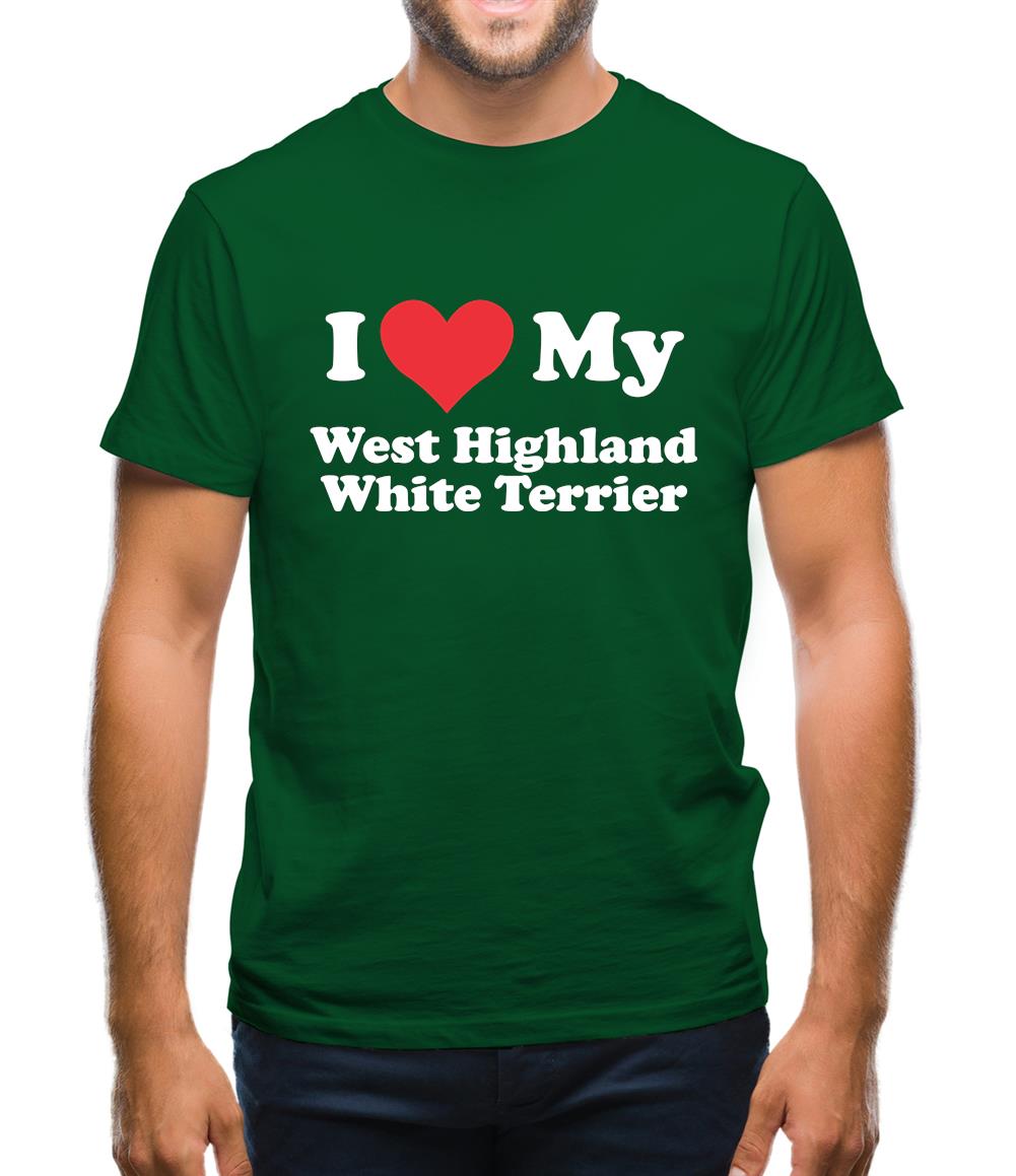 I Love My West Highland White Terrier Mens T-Shirt I Love My West Highland White Terrier Mens T-Shirt
