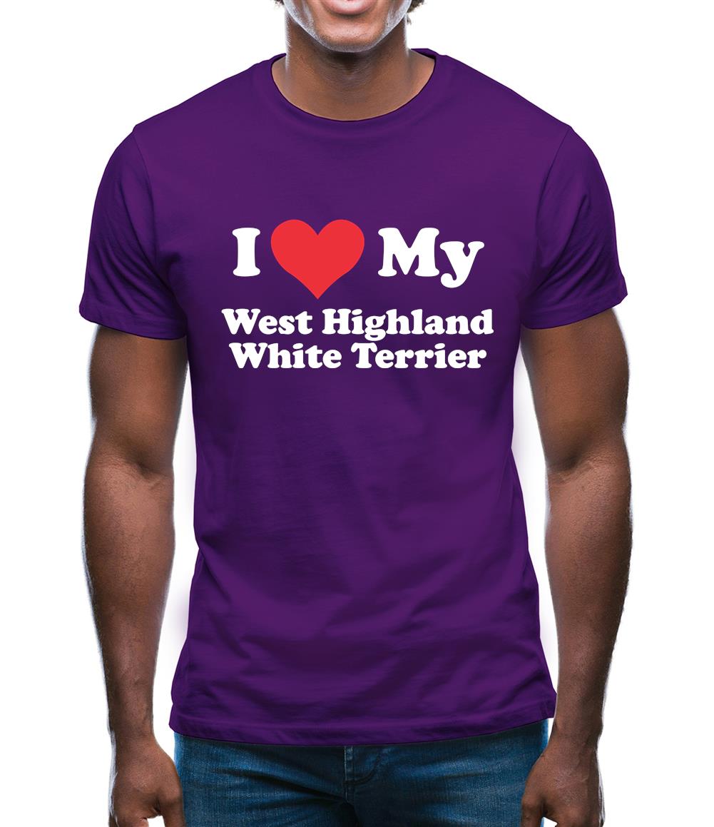 I Love My West Highland White Terrier Mens T-Shirt I Love My West Highland White Terrier Mens T-Shirt