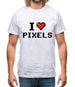 I Love Pixels Mens T-Shirt I Love Pixels Mens T-Shirt