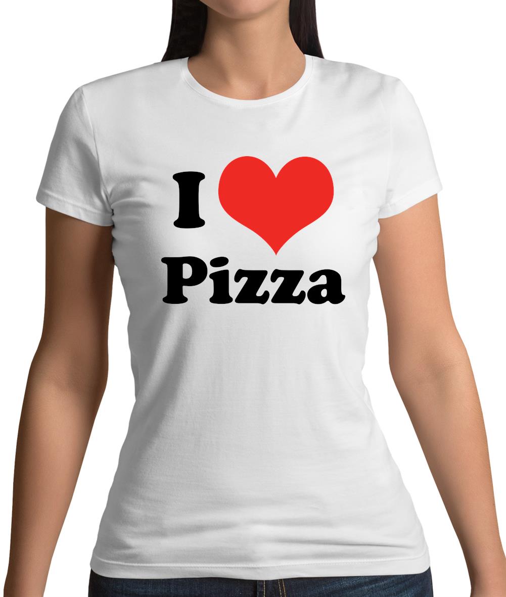 I Love Pizza Womens T-Shirt I Love Pizza Womens T-Shirt