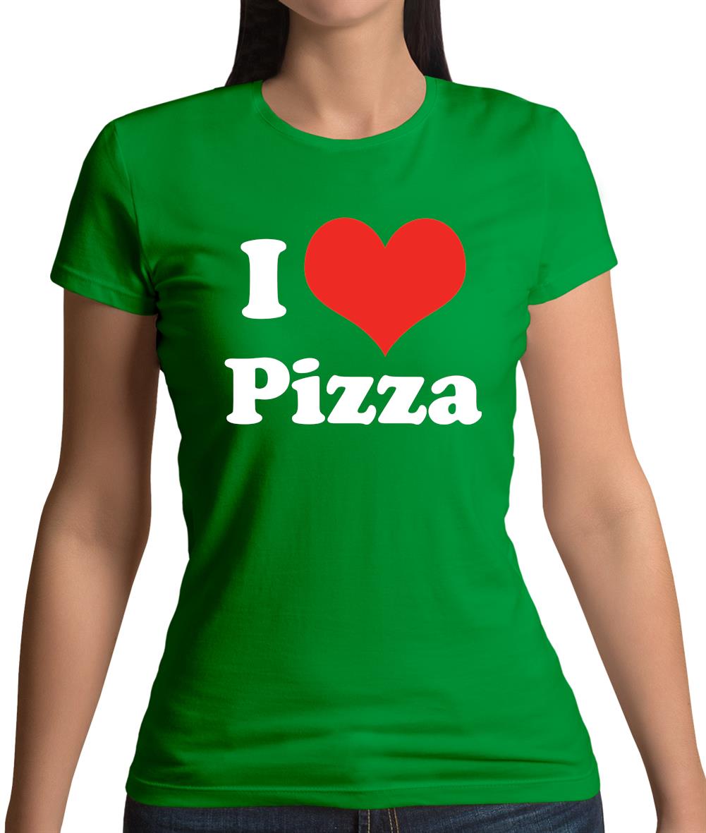 I Love Pizza Womens T-Shirt I Love Pizza Womens T-Shirt