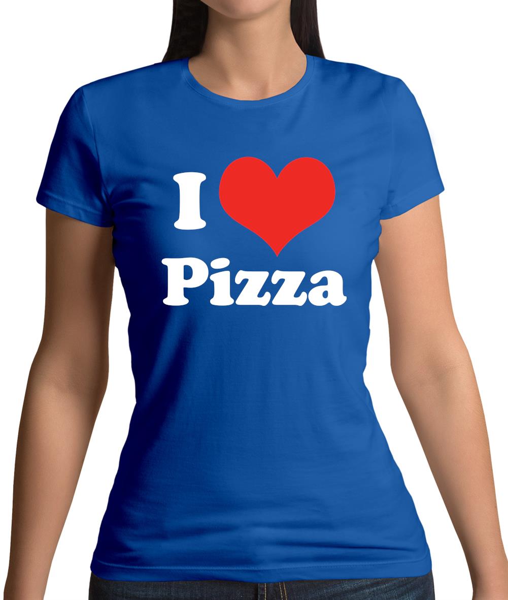 I Love Pizza Womens T-Shirt I Love Pizza Womens T-Shirt