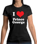 I Love Prince George Womens T-Shirt I Love Prince George Womens T-Shirt