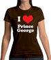 I Love Prince George Womens T-Shirt I Love Prince George Womens T-Shirt