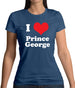 I Love Prince George Womens T-Shirt I Love Prince George Womens T-Shirt