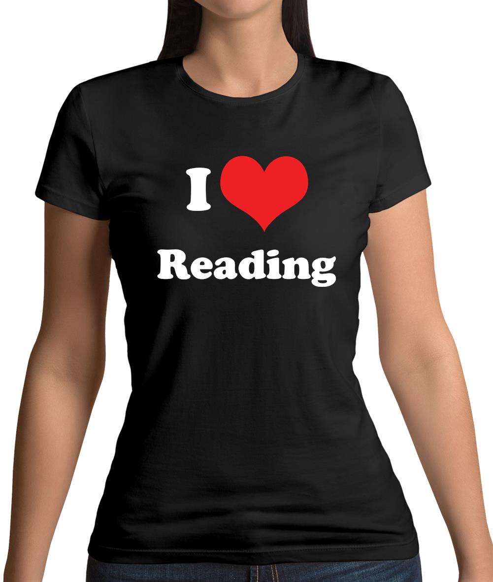 I Love Reading Womens T-Shirt I Love Reading Womens T-Shirt