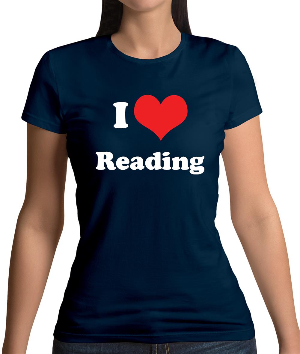 I Love Reading Womens T-Shirt I Love Reading Womens T-Shirt