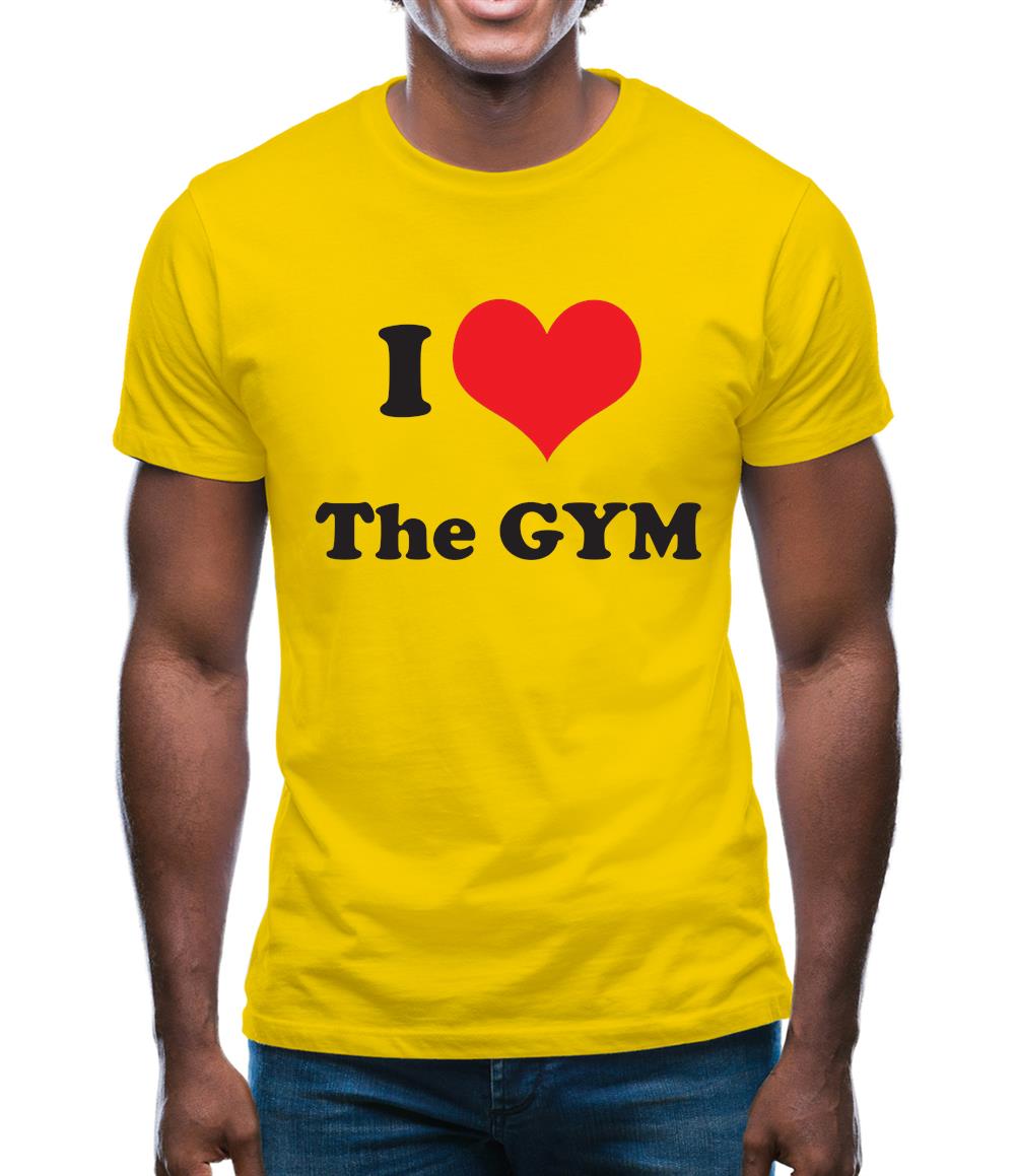 I Love The Gym Mens T-Shirt I Love The Gym Mens T-Shirt