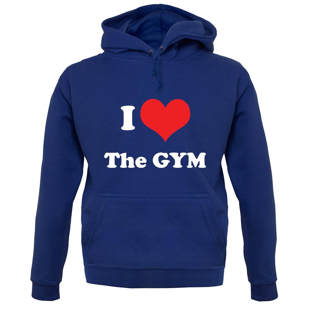 I Love The Gym unisex hoodie I Love The Gym unisex hoodie