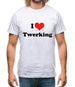 I Love Twerking Mens T-Shirt I Love Twerking Mens T-Shirt