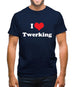 I Love Twerking Mens T-Shirt I Love Twerking Mens T-Shirt