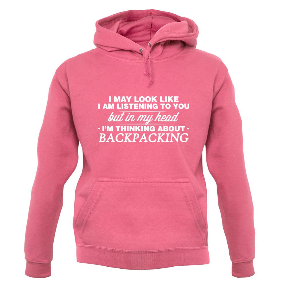 In My Head I'm Backpacking unisex hoodie In My Head I'm Backpacking unisex hoodie
