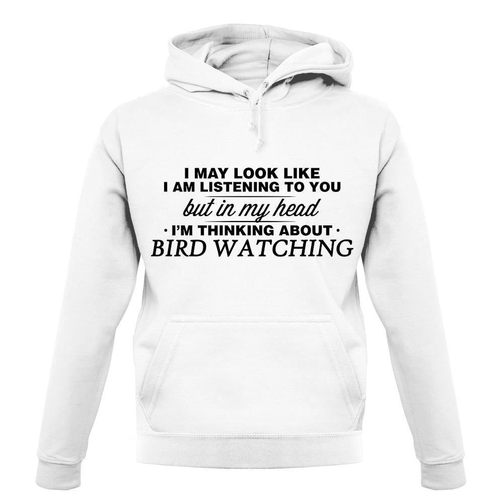 In My Head I'm Bird Watching unisex hoodie In My Head I'm Bird Watching unisex hoodie