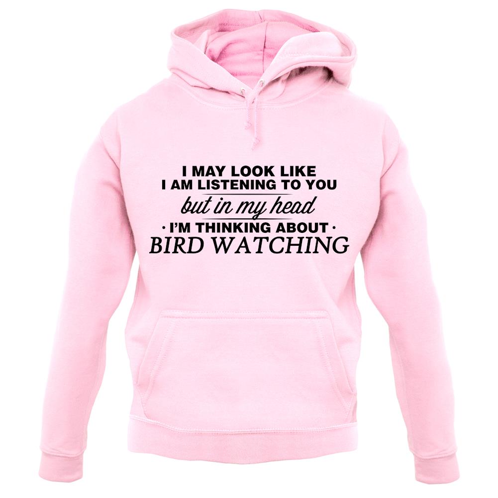In My Head I'm Bird Watching unisex hoodie In My Head I'm Bird Watching unisex hoodie