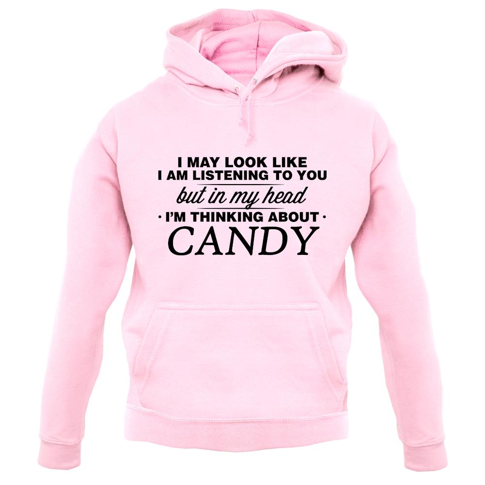 In My Head I'm Candy unisex hoodie In My Head I'm Candy unisex hoodie