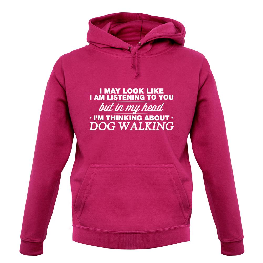 In My Head I'm Dog Walking unisex hoodie In My Head I'm Dog Walking unisex hoodie