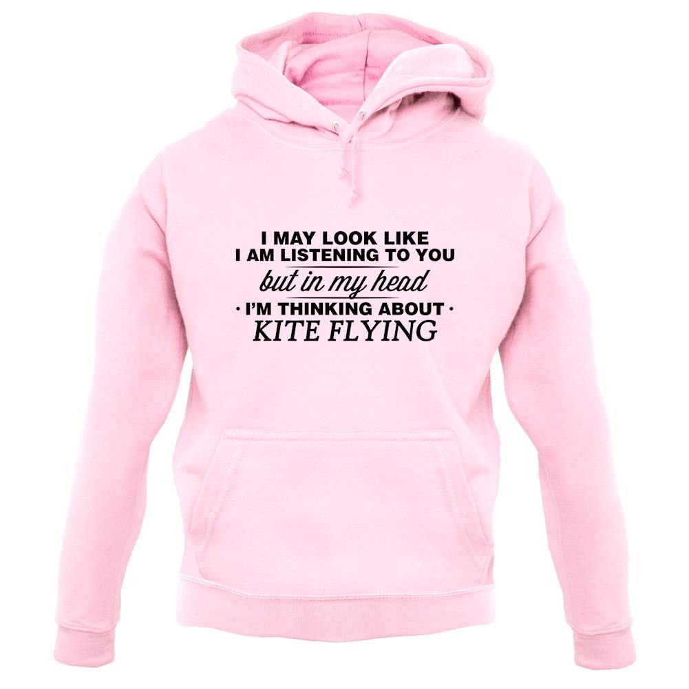 In My Head I'm Kite Flying unisex hoodie In My Head I'm Kite Flying unisex hoodie