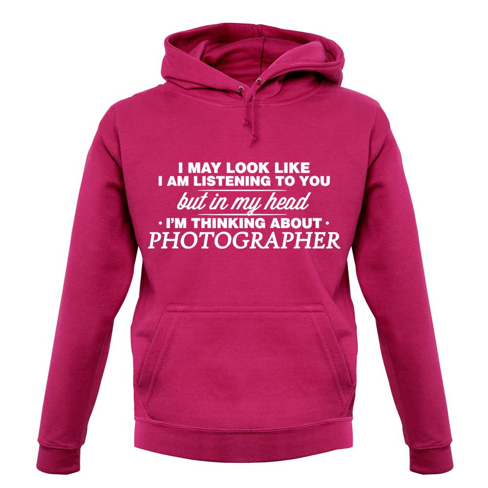 In My Head I'm Photographer unisex hoodie In My Head I'm Photographer unisex hoodie