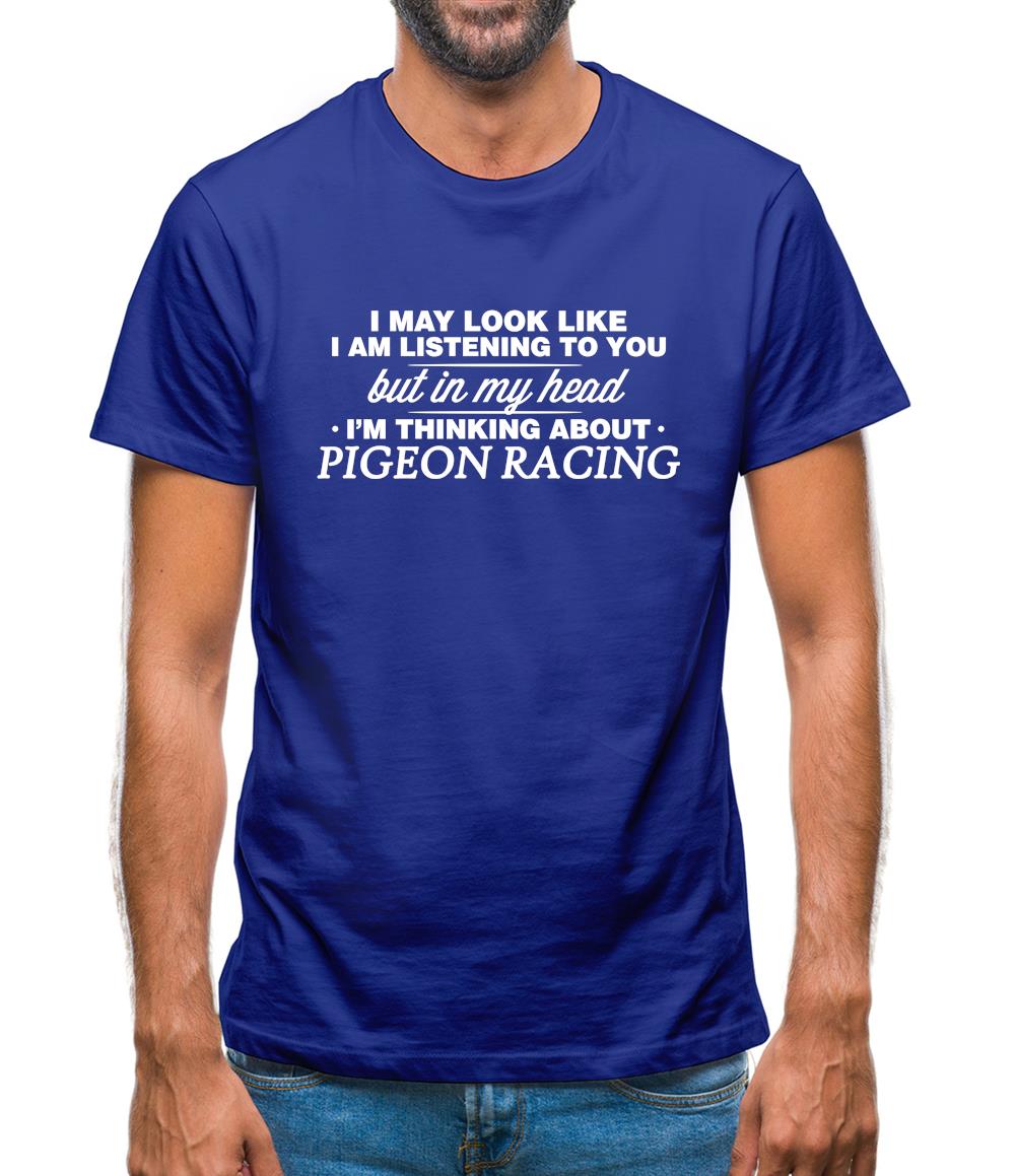 In My Head I'm Pigeon Racing Mens T-Shirt In My Head I'm Pigeon Racing Mens T-Shirt