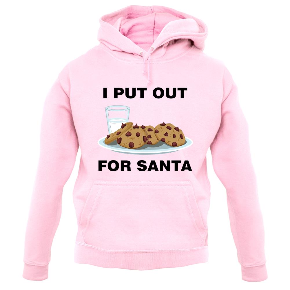I Put Out For Santa unisex hoodie I Put Out For Santa unisex hoodie
