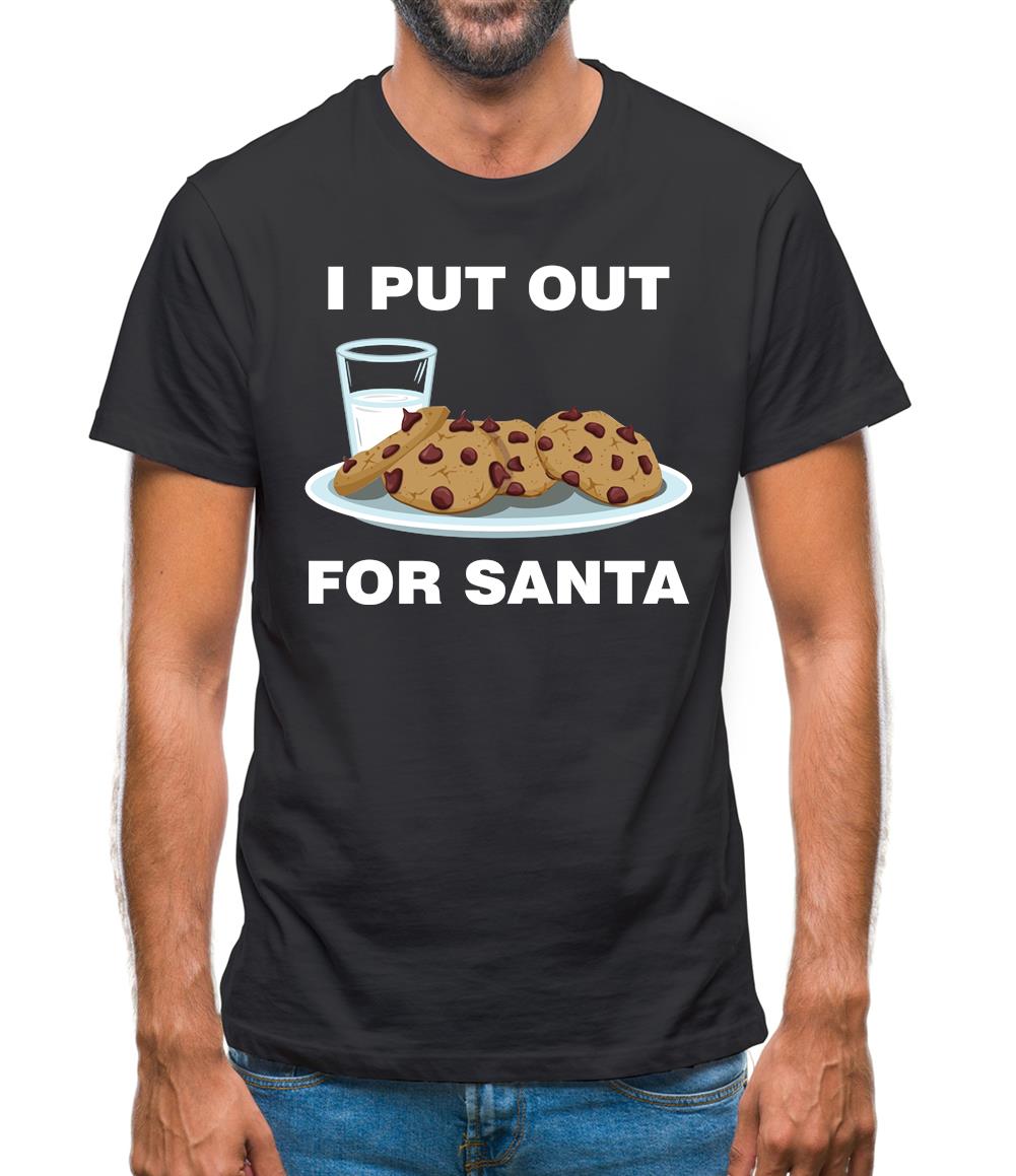 I Put Out For Santa Mens T-Shirt I Put Out For Santa Mens T-Shirt