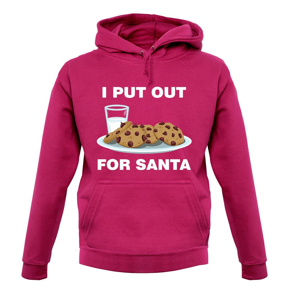 I Put Out For Santa unisex hoodie I Put Out For Santa unisex hoodie