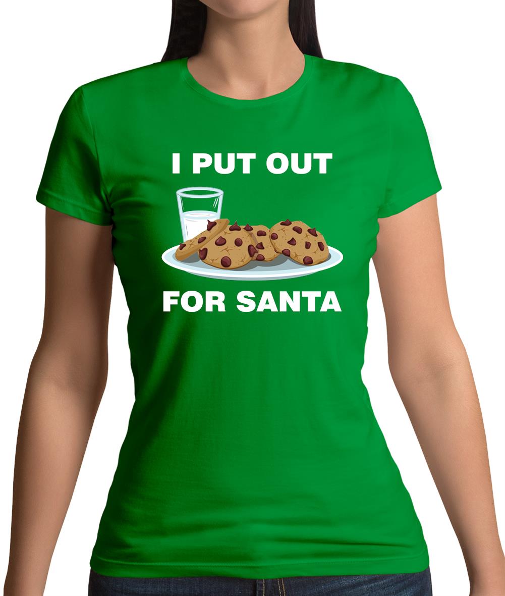 I Put Out For Santa Womens T-Shirt I Put Out For Santa Womens T-Shirt