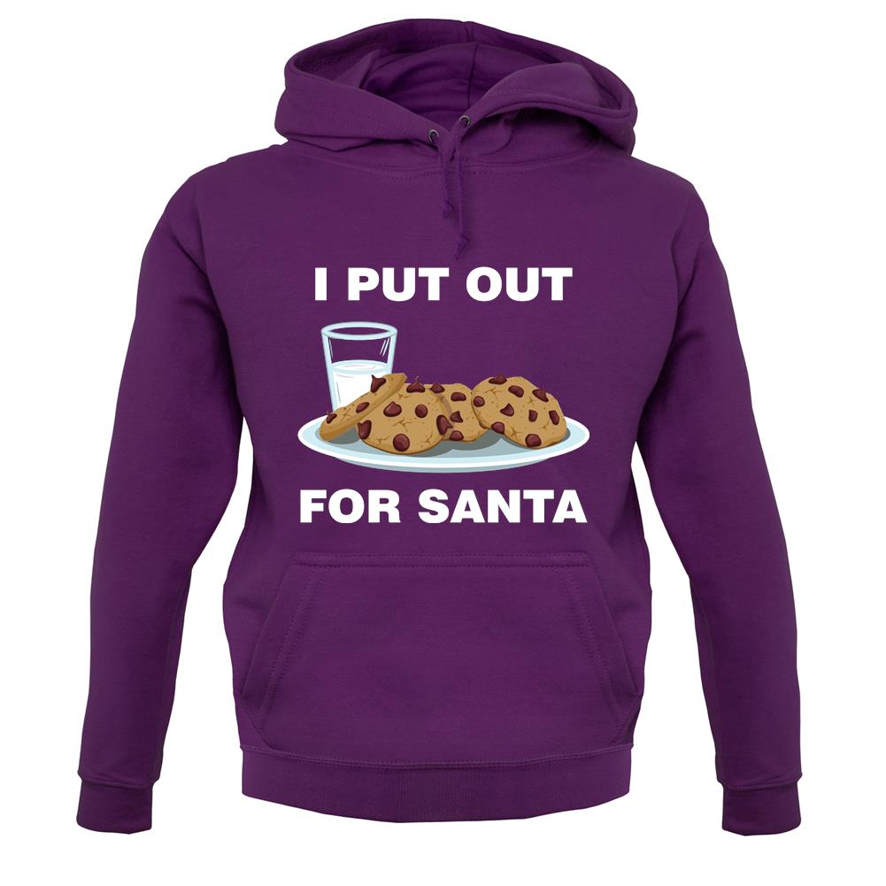 I Put Out For Santa unisex hoodie I Put Out For Santa unisex hoodie