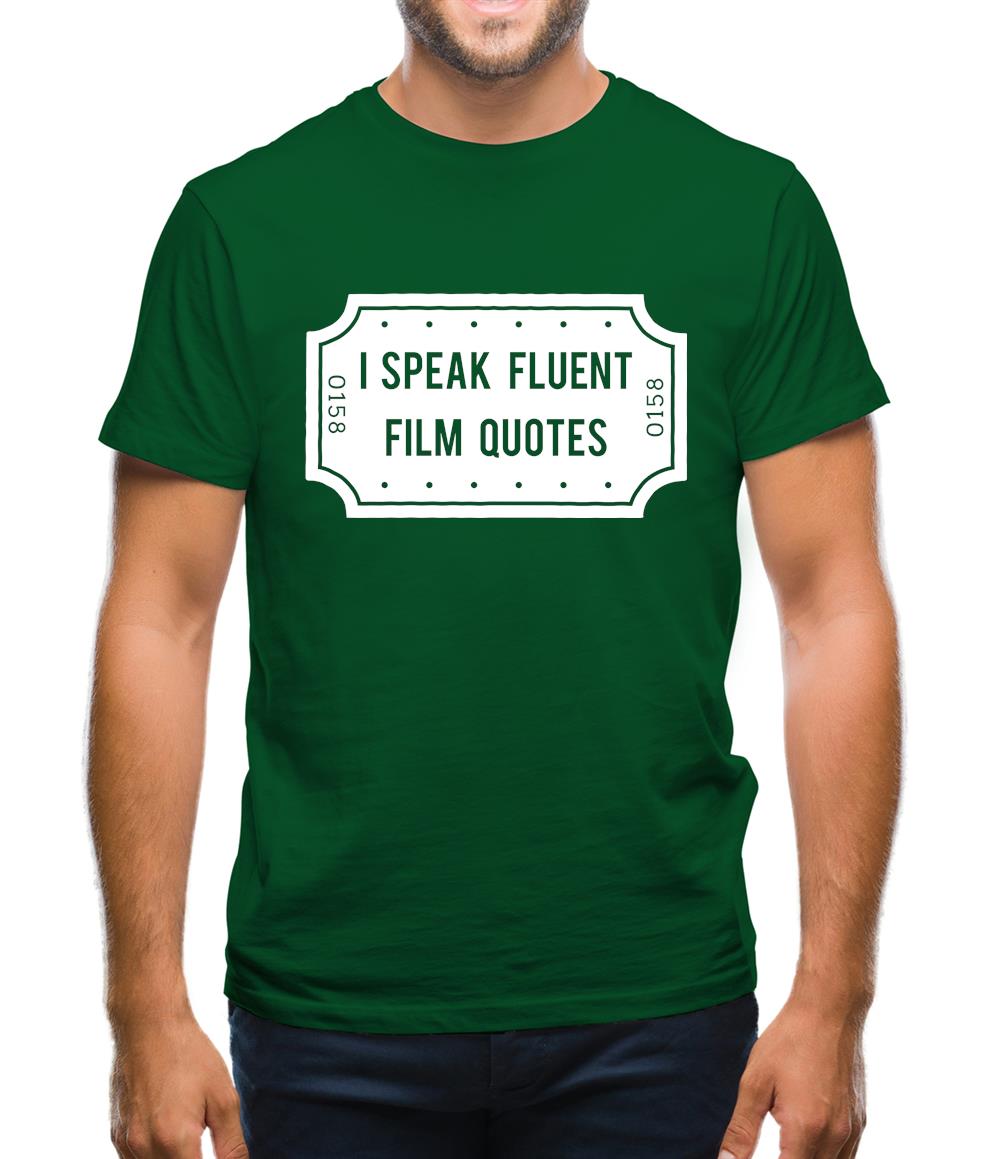 I Speak Fluent Film Quotes Mens T-Shirt I Speak Fluent Film Quotes Mens T-Shirt