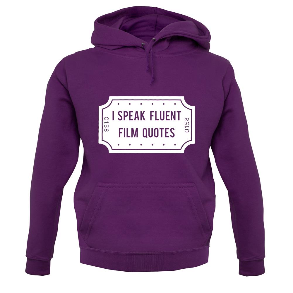 I Speak Fluent Film Quotes unisex hoodie I Speak Fluent Film Quotes unisex hoodie