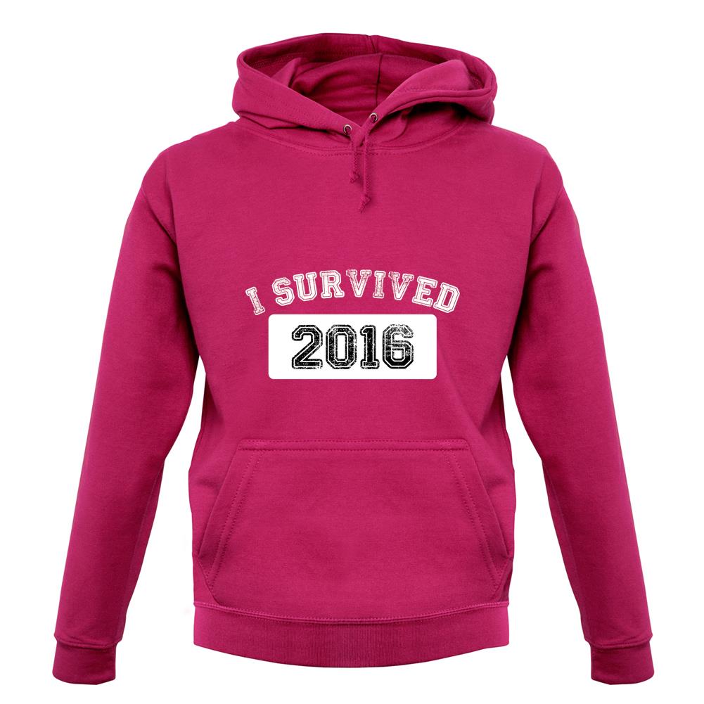 I Survived 2016 unisex hoodie I Survived 2016 unisex hoodie