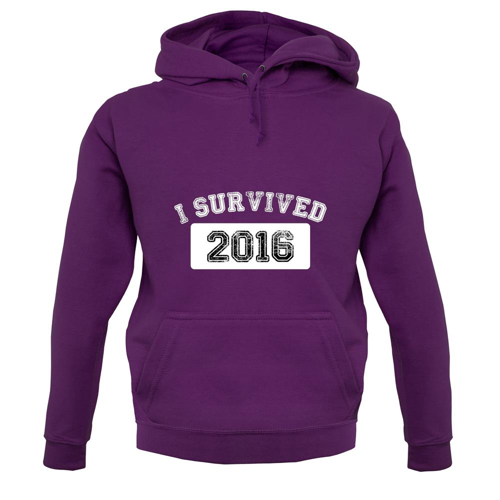 I Survived 2016 unisex hoodie I Survived 2016 unisex hoodie