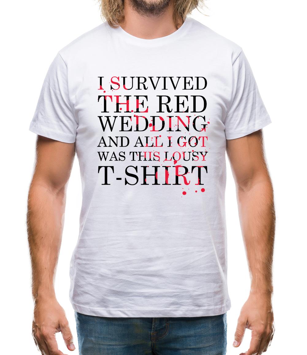 I Survived The Red Wedding Mens T-Shirt I Survived The Red Wedding Mens T-Shirt