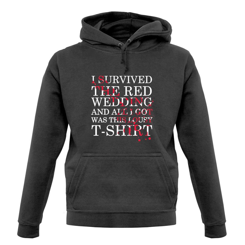 I Survived The Red Wedding unisex hoodie I Survived The Red Wedding unisex hoodie