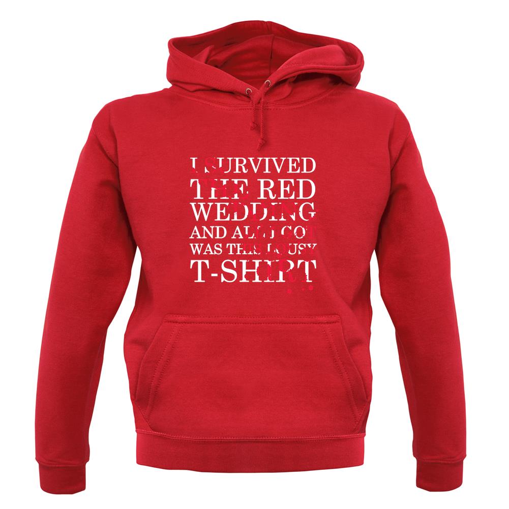 I Survived The Red Wedding unisex hoodie I Survived The Red Wedding unisex hoodie