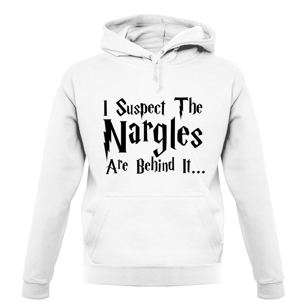 I Suspect The Nargles unisex hoodie I Suspect The Nargles unisex hoodie
