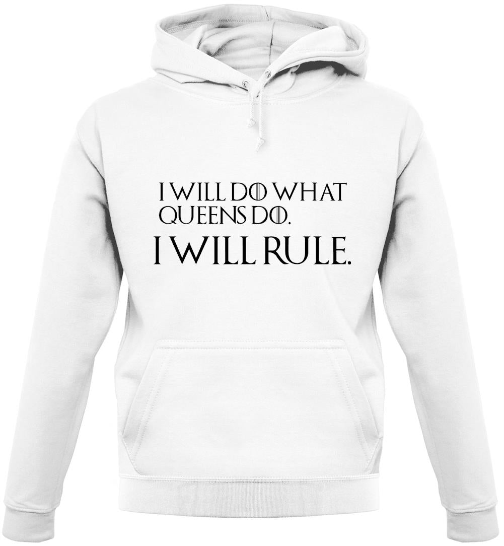 I Will Do What Queens Do Unisex Hoodie I Will Do What Queens Do Unisex Hoodie