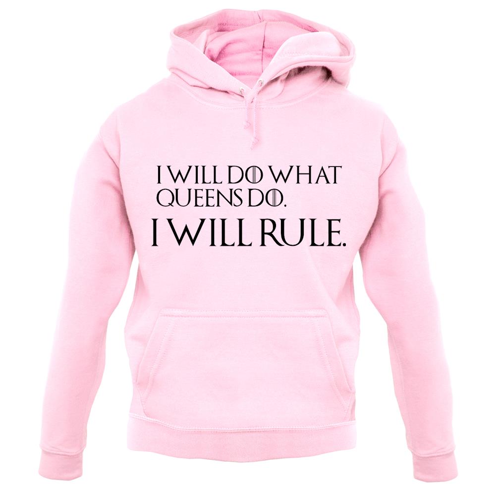 I Will Do What Queens Do Unisex Hoodie I Will Do What Queens Do Unisex Hoodie