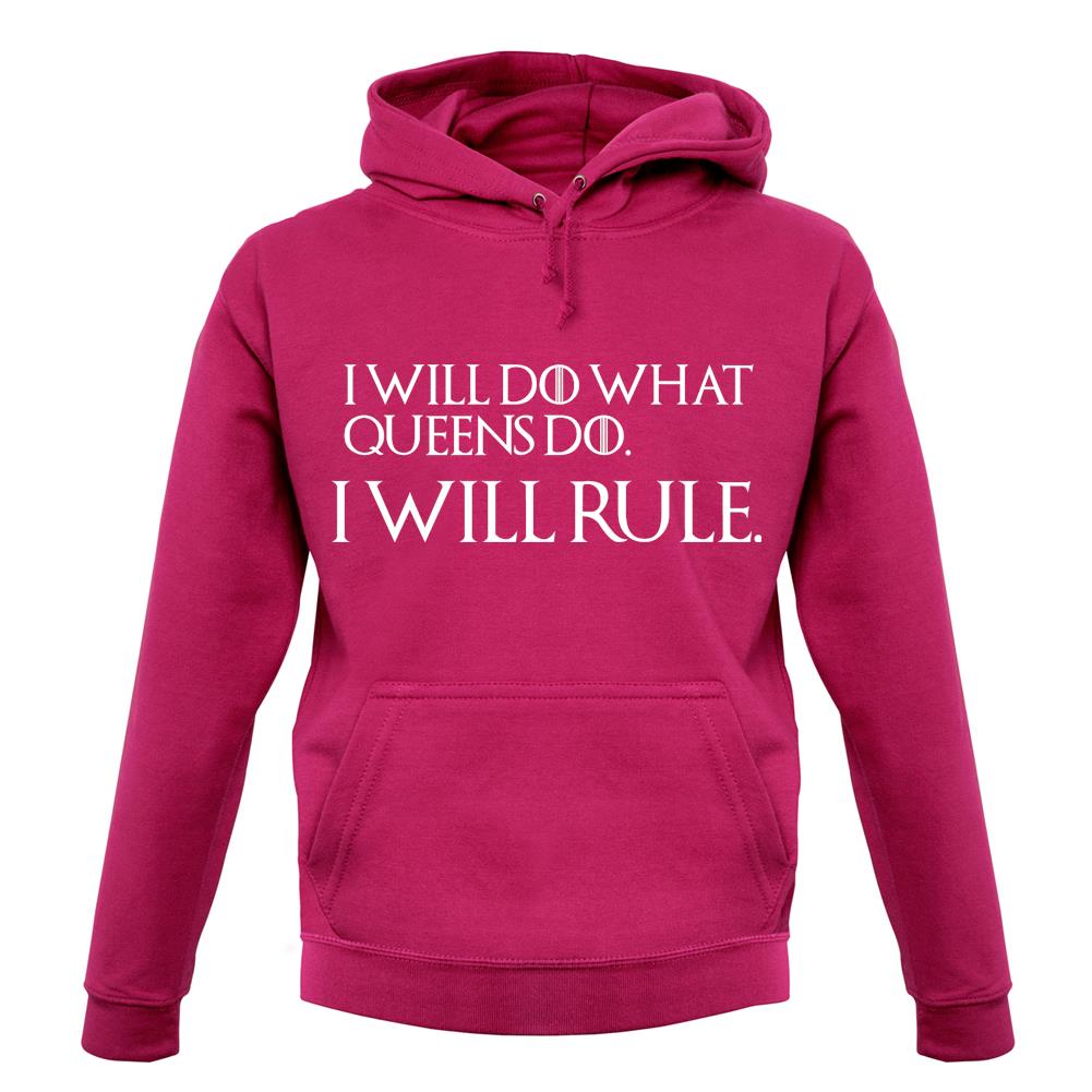 I Will Do What Queens Do Unisex Hoodie I Will Do What Queens Do Unisex Hoodie
