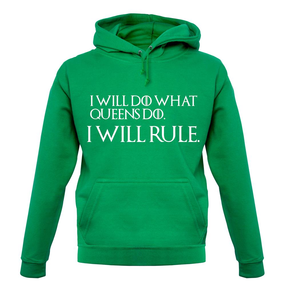 I Will Do What Queens Do Unisex Hoodie I Will Do What Queens Do Unisex Hoodie